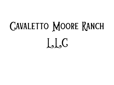 Cavaletto Moore Ranch LLC 